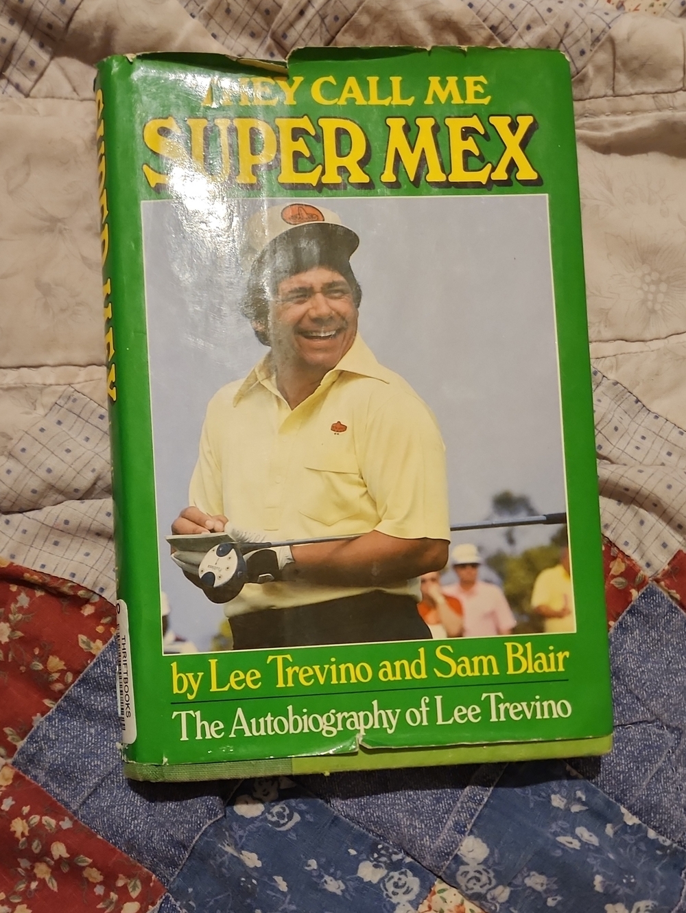 They Call Me Super Mex By Lee Trevino And Sam Blair Hardcover